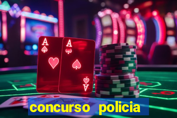 concurso policia civil bahia